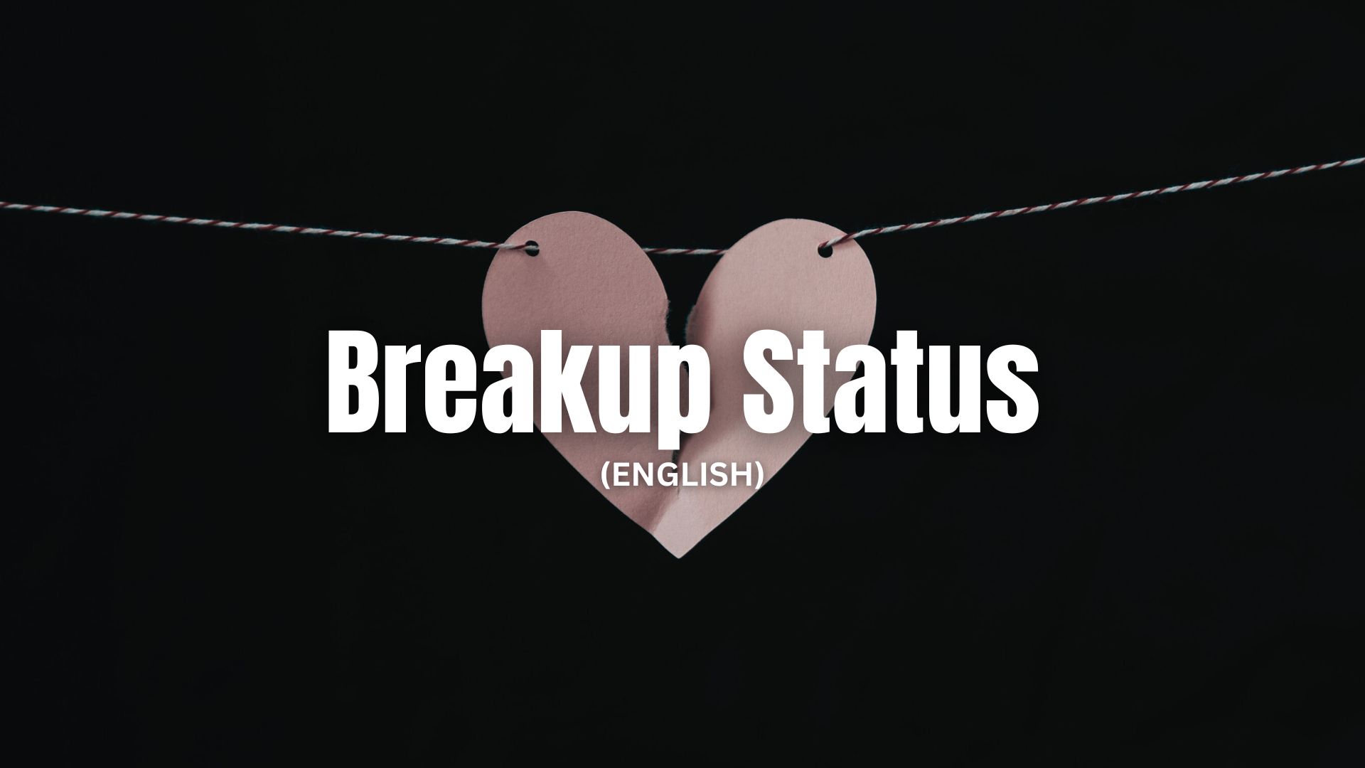 Breakup Status